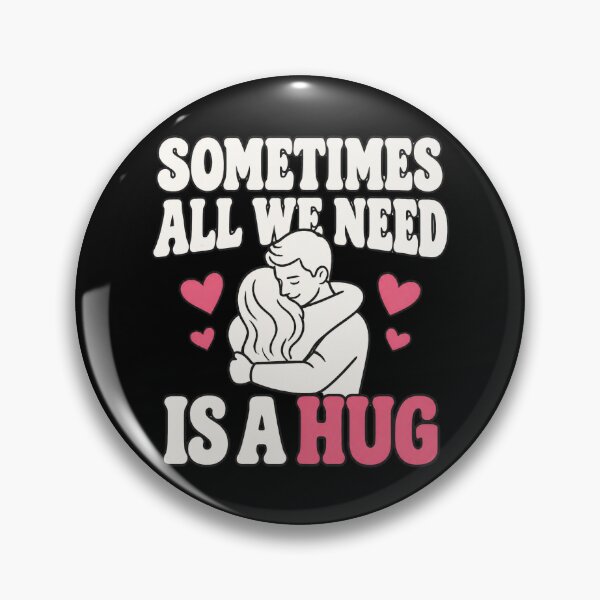 Item preview, Sometimes All We Need is A Hug designed and sold by Positive&FunnyThings.