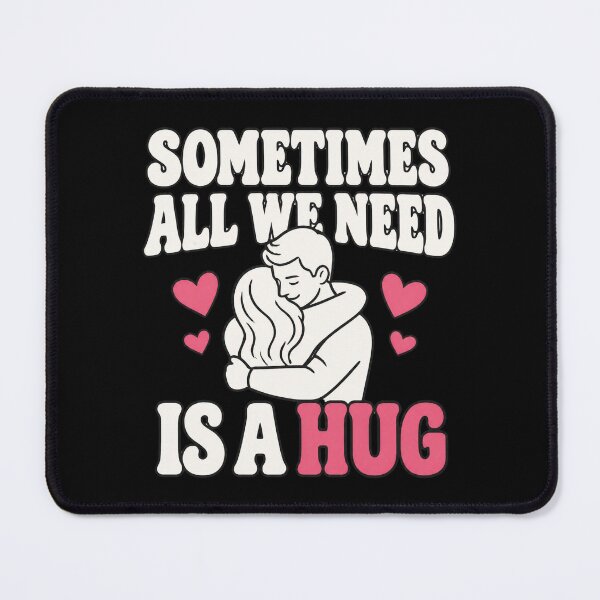 Item preview, Sometimes All We Need is A Hug designed and sold by Positive&FunnyThings.