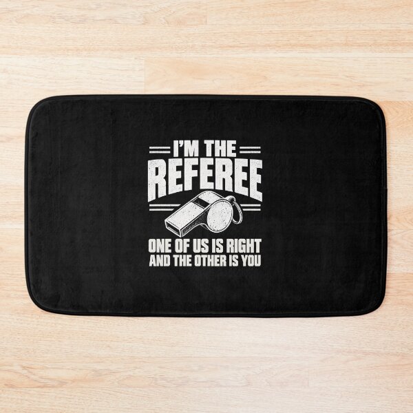 Item preview, I'm the referee One of us is right and the other is you designed and sold by CelidaBonde.