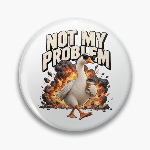 Item preview, Not My Problem Funny Goose designed and sold by ArtikaCreative.