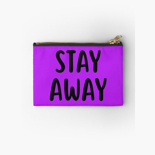 Item preview, Stay Away designed and sold by glowdesigns.