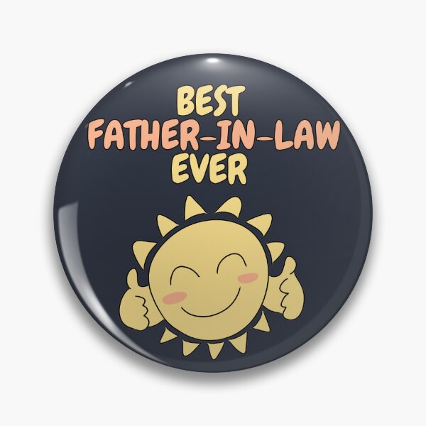 Item preview, BEST FATHER-IN-LAW EVER Cute Sun designed and sold by HugSomeNettles.