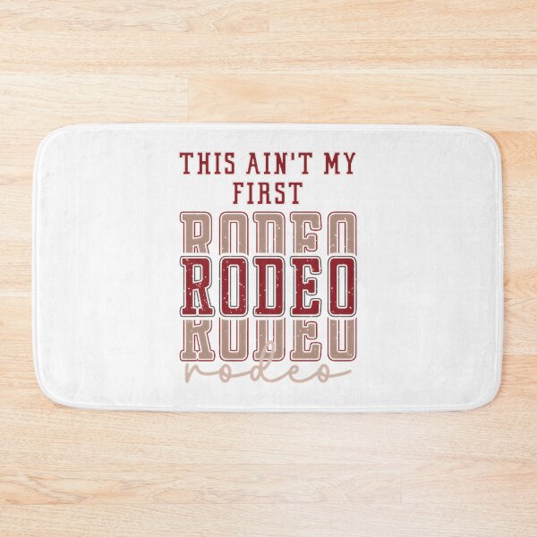 Item preview, This Ain't My First Rodeo Funny Western Cowboy Design designed and sold by hannahnormann.