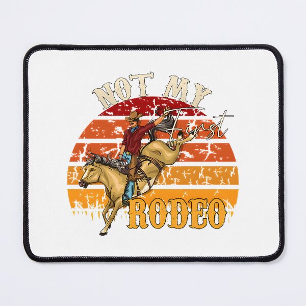 Item preview, Not My First Rodeo Funny Western Phrase Design designed and sold by hannahnormann.