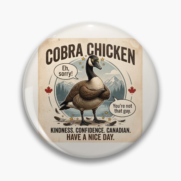 Item preview, Cobra Chicken Eh Sorry Funny Canada Goose Graphic designed and sold by Sybille-Yates.