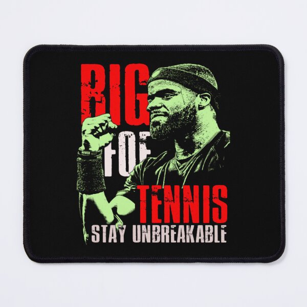 Item preview, TENNIS..STAY UNBREAKABLE - Big-Foe designed and sold by PasqualeMurphy.