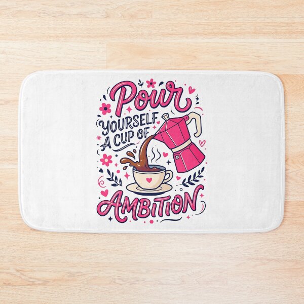 Item preview, Pour Yourself A Cup Of Ambition Pink Coffee Pot Motivational Quote Fan Apparel designed and sold by slmfams.