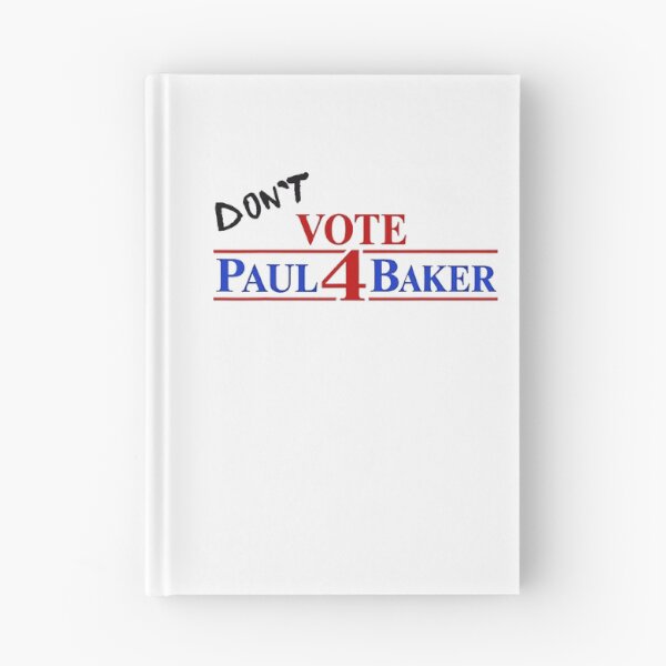 Item preview, Dont Vote Paul 4 Baker Political Campaign Anti Vote Statement Fan Apparel designed and sold by slmfams.