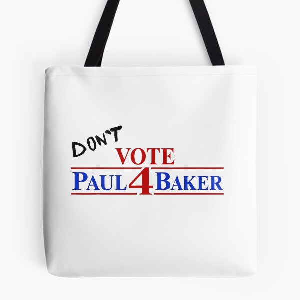 Item preview, Dont Vote Paul 4 Baker Political Campaign Anti Vote Statement Fan Apparel designed and sold by slmfams.