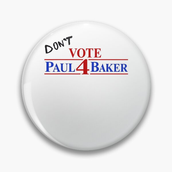 Item preview, Dont Vote Paul 4 Baker Political Campaign Anti Vote Statement Fan Apparel designed and sold by slmfams.