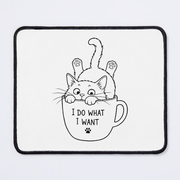 Item preview, Cute Cat in Coffee Cup – I Do What I Want designed and sold by ArtPer-design.