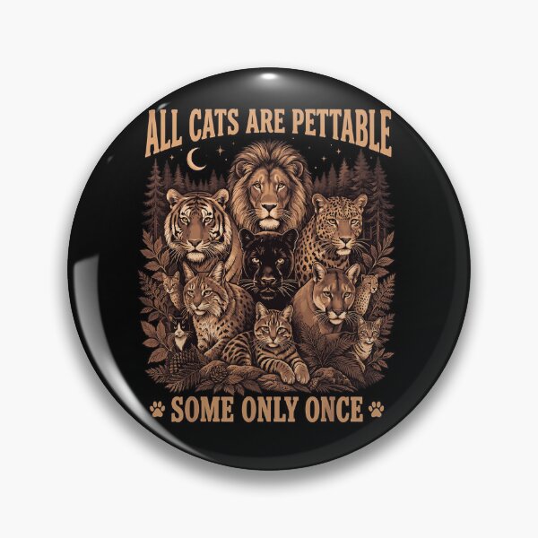 Item preview, All Cats Are Pettable Some Only Once Wild Big Cats Lion Tiger Leopard Fan Apparel designed and sold by Sendowart.