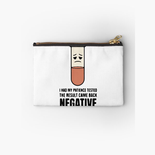 Item preview, I had my patience tested the result came back negative - funny sarcasm designed and sold by GagShots.