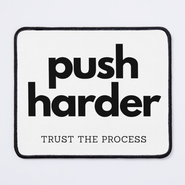 Item preview, Push Harder designed and sold by LoomNLight.