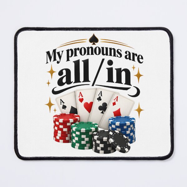 Item preview, My Pronouns Are All In Funny Poker Casino Gambling Ace Cards Chip Lover designed and sold by LandFinStudio.