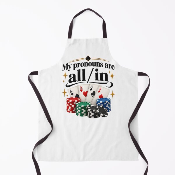 Item preview, My Pronouns Are All In Funny Poker Casino Gambling Ace Cards Chip Lover designed and sold by LandFinStudio.