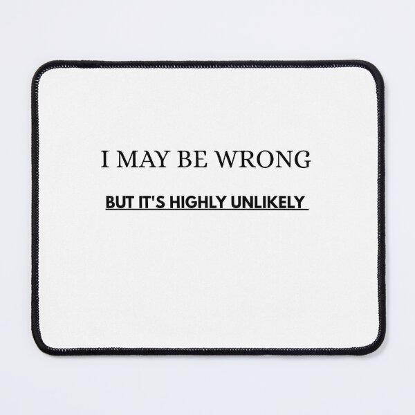Item preview, I MAY be wrong designed and sold by Kaisticky.