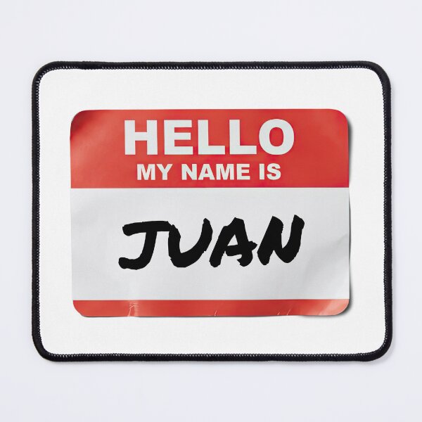 Item preview, Hello My Name Is Juan designed and sold by VFXguy.