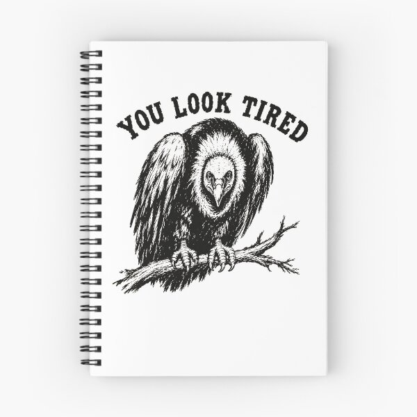 Item preview, You Look Tired Vulture Bird On Branch Dark Humor Tired Mood Fan Apparel designed and sold by slmfams.