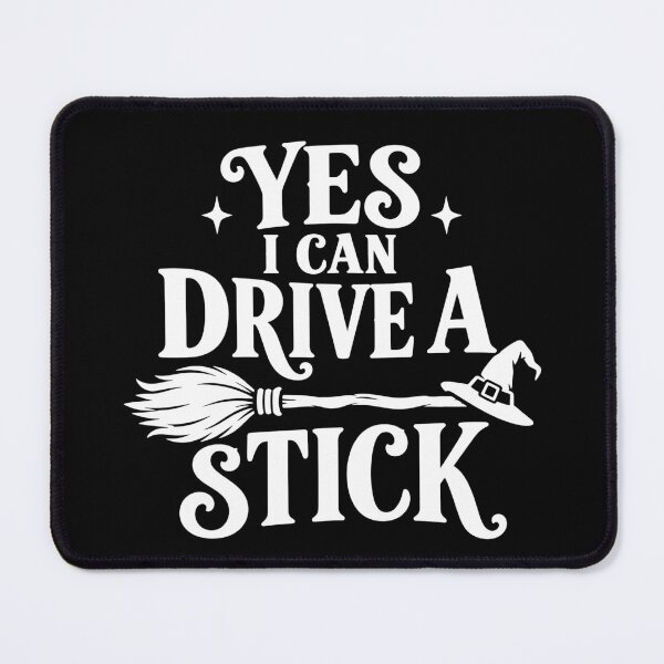 Item preview, Yes I Can Drive A Stick designed and sold by Kladhadredo.
