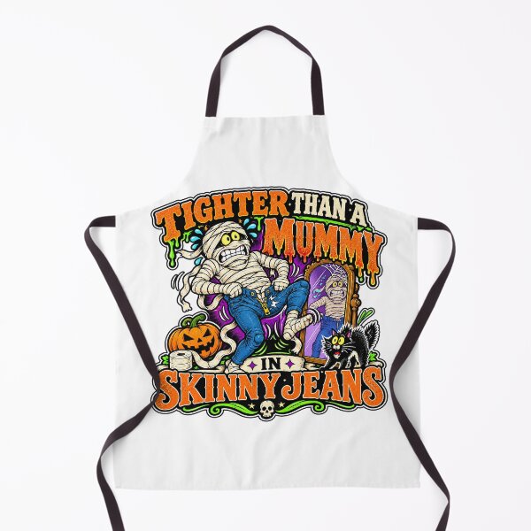 Item preview, TIGHTER THAN A MUMMY IN SKINNY JEANS designed and sold by WheelieGdArt.