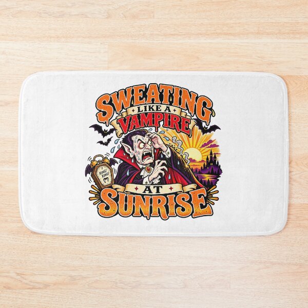 Item preview, SWEATING LIKE A VAMPIRE AT SUNRISE designed and sold by WheelieGdArt.