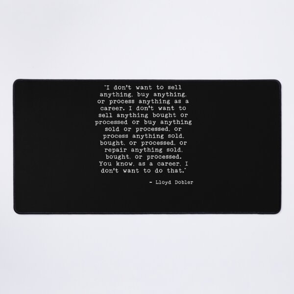 Item preview, Career Choices By Lloyd Dobler designed and sold by coirowaskomr.