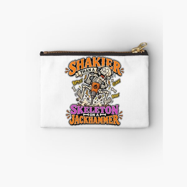 Item preview, SHAKIER THAN A SKELETON ON A JACKHAMMER designed and sold by WheelieGdArt.