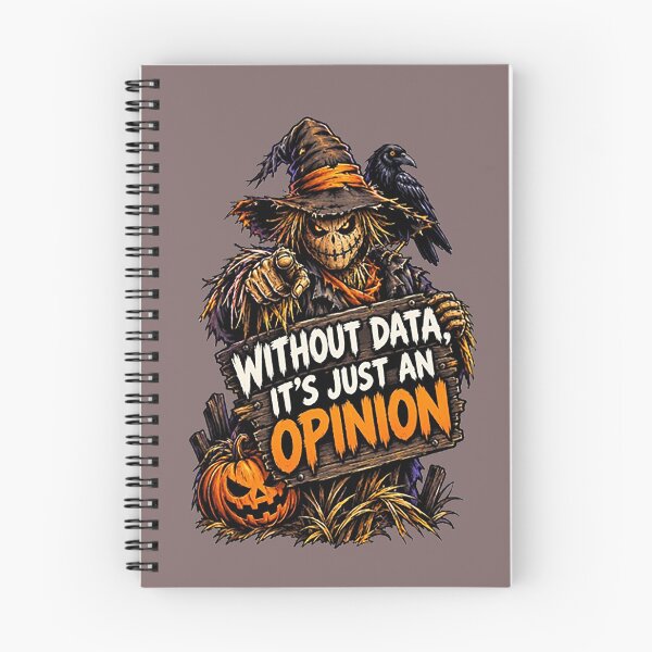 Item preview, Without Data, It's Just an Opinion – Data Analyst Spooky Halloween. designed and sold by Endless7Art.