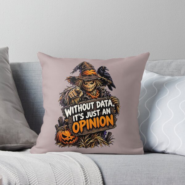 Item preview, Without Data, It's Just an Opinion – Data Analyst Spooky Halloween. designed and sold by Endless7Art.