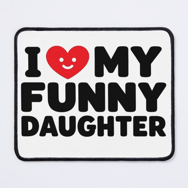 Item preview, I Love My Funny Daughter I Heart My Funny Daughter designed and sold by Kladhadredo.