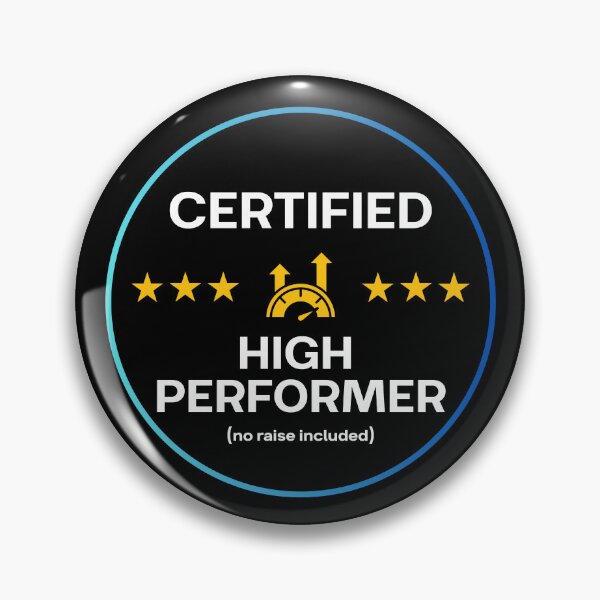 Item preview, Certified High Performer Badge Gift for Team Coworker designed and sold by HypercareClub.