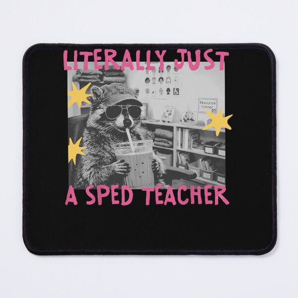 Item preview, Literally Just A Sped Teacher Cool Raccoon Sunglasses Iced Coffee Classroom Resource Corner Apparel designed and sold by slmfams.