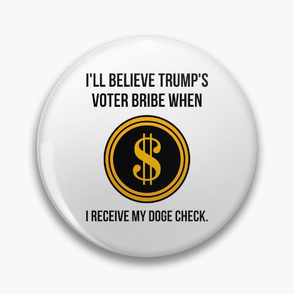 Item preview, I’ll believe Trump’s voter bribe when I receive my DOGE check  designed and sold by Rachel the Artist .