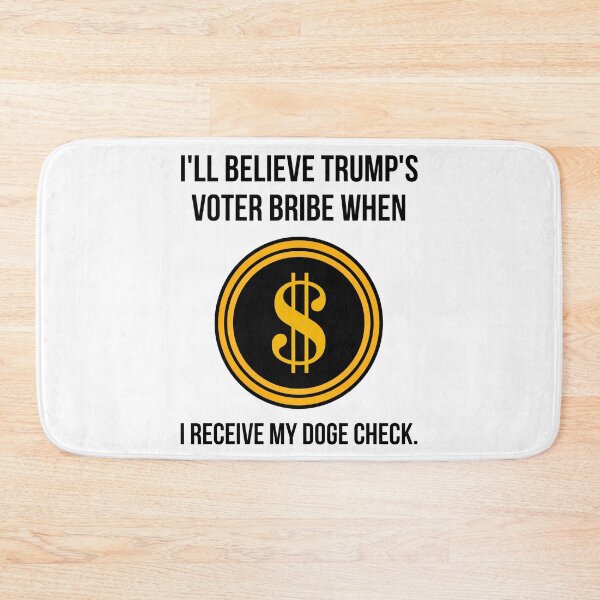 Item preview, I’ll believe Trump’s voter bribe when I receive my DOGE check designed and sold by Rachel the Artist .