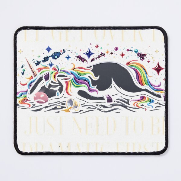 Item preview, I’ll Get Over It I Just Need To Be Dramatic First Funny Unicorn Gifts Unicorn Lover Gifts For Women designed and sold by weirdcountry.