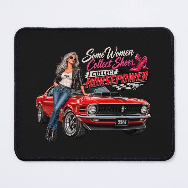Item preview, Some Women Collect Shoes I Collect Horsepower – Boss 429 Muscle Car designed and sold by TZehrfeldPhotos.
