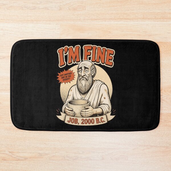 Item preview, I'm Fine Job 2000 BC designed and sold by Positive&FunnyThings.