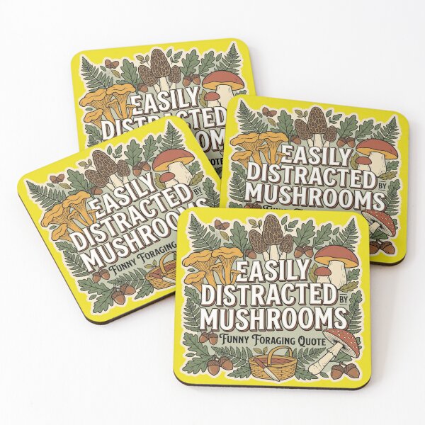 Item preview, Easily Distracted By Mushrooms Funny Foraging Quote designed and sold by CoffeeAndChao.