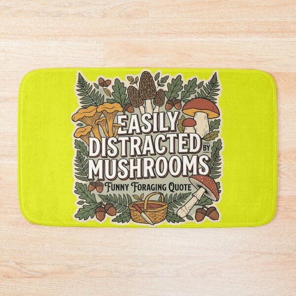 Item preview, Easily Distracted By Mushrooms Funny Foraging Quote designed and sold by CoffeeAndChao.