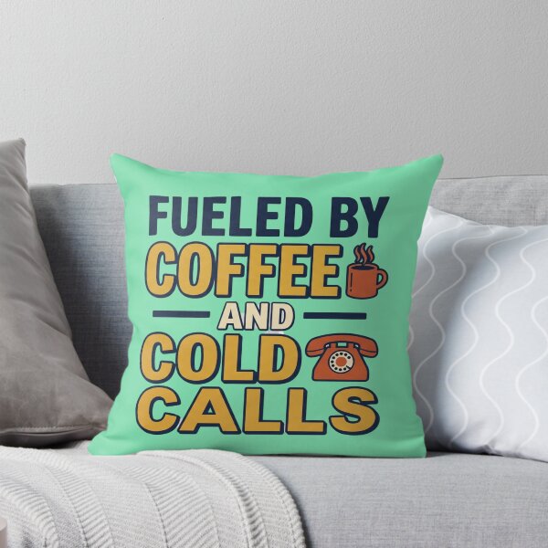 Item preview, Fueled By Coffee And Cold Calls Funny B2B Sales Quote designed and sold by CoffeeAndChao.
