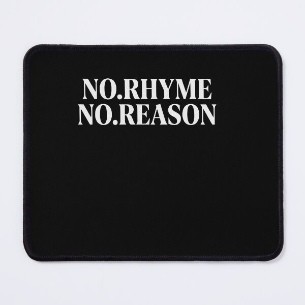 Item preview, No Rhyme No Reason - Funny Cool Nonsense Joke Quote T-Shirt designed and sold by weirdcountry.