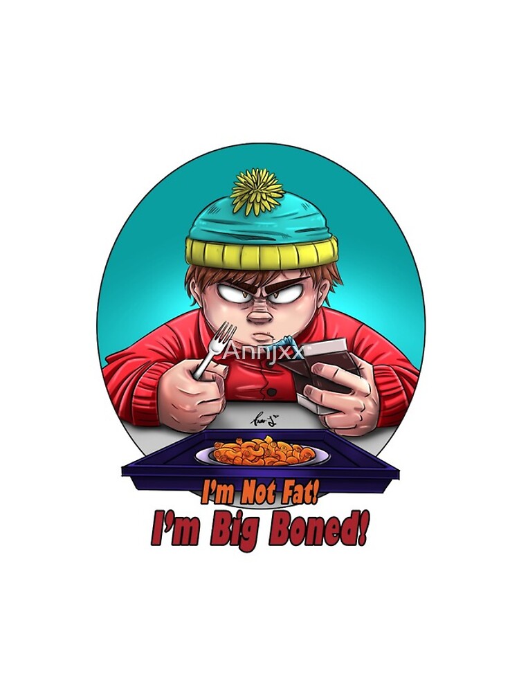 I M Not Fat I M Big Boned