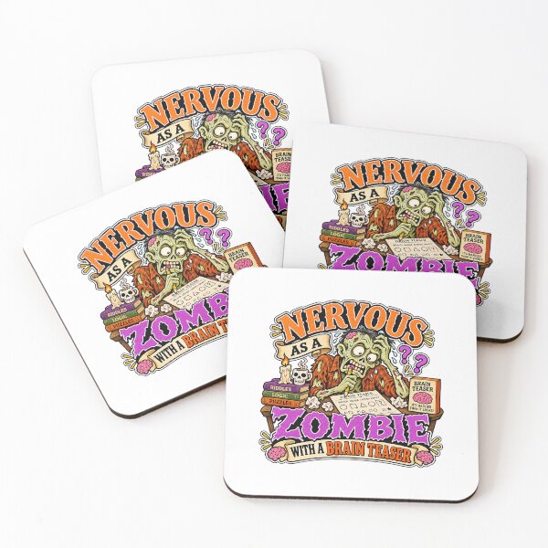Item preview, NERVOUS AS A ZOMBIE WITH A BRAIN TEASER designed and sold by WheelieGdArt.