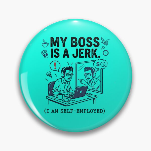 Item preview, Funny Freelancer Quote: My Boss Is A Jerk Self-Employed designed and sold by CoffeeAndChao.