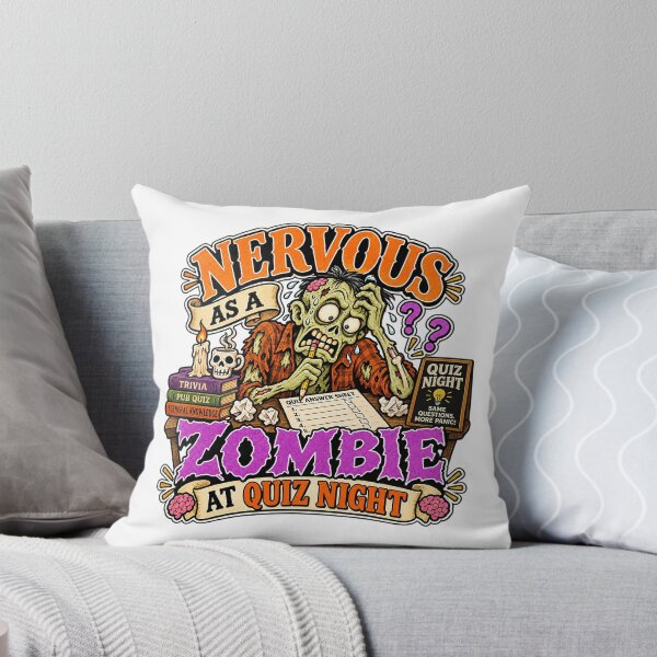 Item preview, NERVOUS AS A ZOMBIE AT QUIZ NIGHT designed and sold by WheelieGdArt.