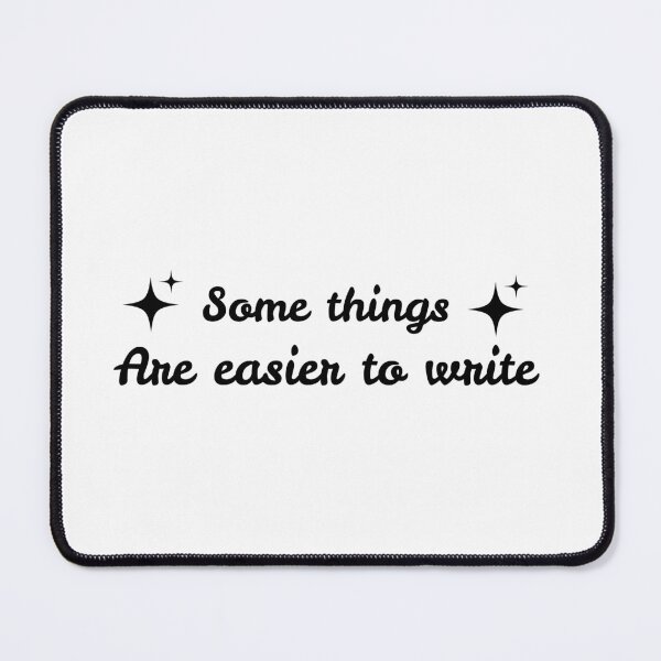 Item preview, Some things are easier to write  designed and sold by AfterHourNotes.