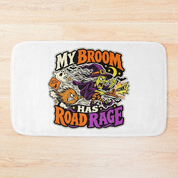 Item preview, MY BROOM HAS ROAD RAGE designed and sold by WheelieGdArt.
