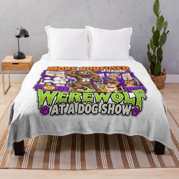 Item preview, MORE CONFUSED THAN A WEREWOLF AT A DOG SHOW designed and sold by WheelieGdArt.