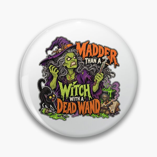 Item preview, MADDER THAN A WITCH WITH A DEAD WAND designed and sold by WheelieGdArt.